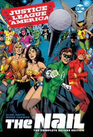 Title: Justice League of America: The Nail: The Complete Deluxe Edition, Author: Alan Davis