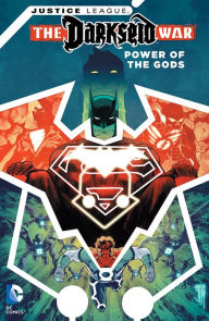Title: Justice League: Darkseid War - Power of the Gods, Author: Peter J. Tomasi