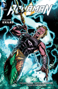 Title: Aquaman Vol. 7: Exiled, Author: Cullen Bunn