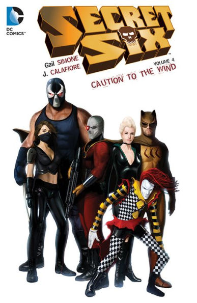 Secret Six Vol. 4: Caution to the Wind