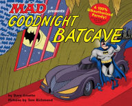 Title: Goodnight Batcave, Author: Dave Croatto