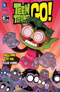 Title: Teen Titans Go! Vol. 2: Welcome to the Pizza Dome, Author: Sholly Fisch