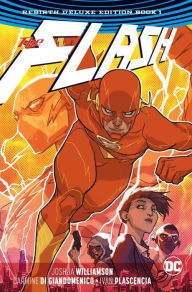 Title: The Flash: The Rebirth Deluxe Edition Book 1, Author: Joshua Williamson