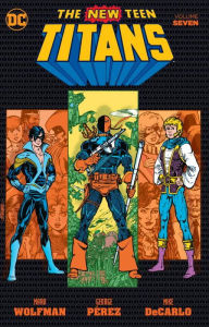 Title: New Teen Titans Vol. 7, Author: Marv Wolfman
