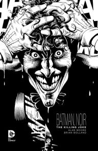 Title: Batman Noir: The Killing Joke, Author: Alan Moore