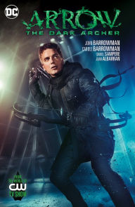 Title: Arrow: The Dark Archer, Author: John Barrowman