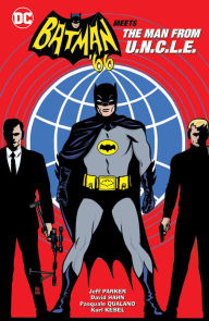 Title: Batman '66 Meets the Man From U.N.C.L.E., Author: Jeff Parker