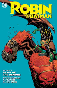 Title: Robin: Son of Batman Vol. 2: Dawn of the Demons, Author: Ray Fawkes
