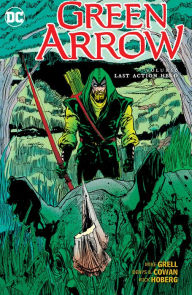 Title: Green Arrow Vol. 6: Last Action Hero, Author: Mike Grell