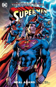 Title: Superman: The Coming of the Supermen, Author: Neal Adams