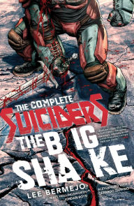 Title: The Complete Suiciders: The Big Shake, Author: Lee Bermejo