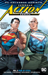 Title: Superman: Action Comics Vol. 3: Men of Steel (Rebirth), Author: Dan Jurgens