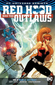 Title: Red Hood and the Outlaws Vol. 2: Who Is Artemis? (Rebirth), Author: Scott Lobdell