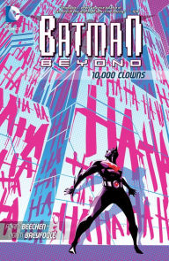 Title: Batman Beyond: 10,000 Clowns, Author: Adam Beechen