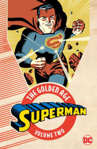 Title: Superman: The Golden Age Vol. 2, Author: Jerry Siegel