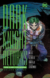 Title: The Dark Knight Returns: The Last Crusade Deluxe Edition (NOOK Comics with Zoom View), Author: Frank Miller