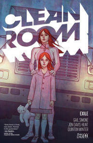 Title: Clean Room Vol. 2: Exile, Author: Gail Simone