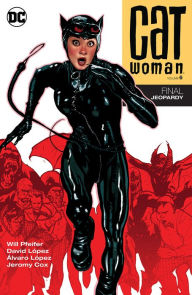 Title: Catwoman Vol. 6: Final Jeopardy, Author: Will Pfeifer