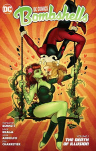 Title: DC Comics: Bombshells Vol. 5: The Death of Illusion, Author: Marguerite Bennett