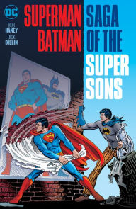 Title: Superman/Batman: Saga of the Super Sons (New Edition), Author: Bob Haney