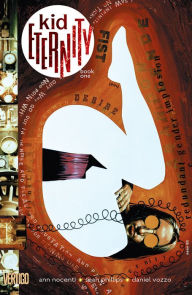 Title: Kid Eternity Book One, Author: Ann Nocenti