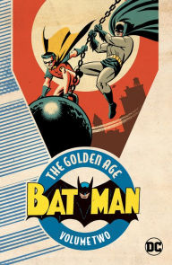 Title: Batman: The Golden Age Vol. 2, Author: Bill Finger