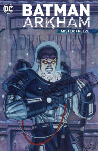 Title: Batman Arkham: Mister Freeze, Author: Paul Dini