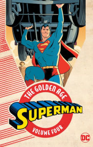 Title: Superman - the Golden Age 4, Author: Jerry Siegel