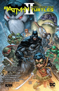 Free online books no download Batman/Teenage Mutant Ninja Turtles II 9781401280314 CHM (English Edition) by James Tynion IV, Freddie Williams