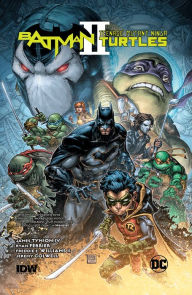 Title: Batman/Teenage Mutant Ninja Turtles II, Author: James Tynion IV