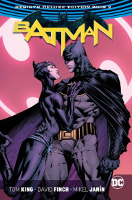 Title: Batman: The Rebirth Deluxe Edition Book 2, Author: Tom King
