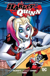 Title: Harley Quinn: The Rebirth Deluxe Edition Book 2, Author: Jimmy Palmiotti
