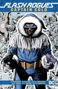 Title: Flash Rogues: Captain Cold, Author: John Broome