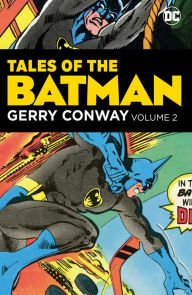 Title: Tales of the Batman: Gerry Conway Vol. 2, Author: Gerry Conway