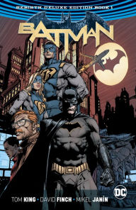 Title: Batman: The Rebirth Deluxe Edition Book 1 (Rebirth), Author: Tom King