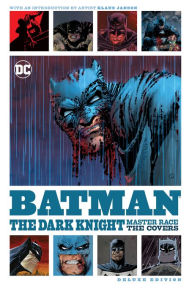 Title: Batman: The Dark Knight: Master Race - The Covers Deluxe Edition, Author: Brian Azzarello