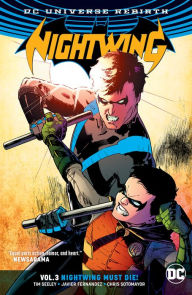 Title: Nightwing Vol. 3: Nightwing Must Die (Rebirth), Author: Tim Seeley
