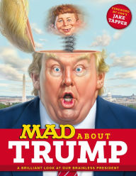 Title: MAD about Trump: A Brilliant Look at Our Brainless President, Author: MAD Magazine