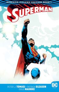 Title: Superman: The Rebirth Deluxe Edition Book 1 (Rebirth), Author: Peter J. Tomasi