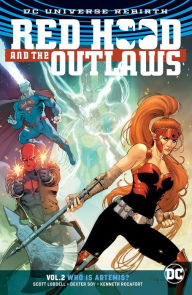 Title: Red Hood and the Outlaws Vol. 2: Who is Artemis, Author: Scott Lobdell