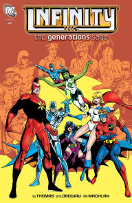 Title: Infinity Inc.: The Generations Saga Vol. 1, Author: Roy Thomas