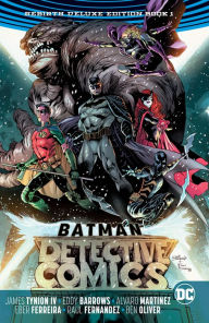 Title: Batman Detective Comics: The Rebirth Deluxe Edition Book 1, Author: James Tynion IV