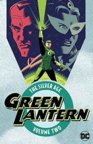 Title: Green Lantern: The Silver Age Vol. 2, Author: John Broome
