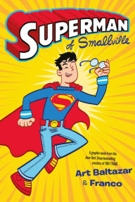 Free downloading audiobooks Superman of Smallville (English literature) by Franco Aureliani, Art Baltazar 9781401283926 iBook