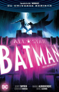 Title: All Star Batman Vol. 3: The First Ally, Author: Scott Snyder