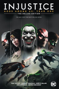 Title: Injustice: Gods Among Us: Year One: The Deluxe Edition, Author: Tom Taylor