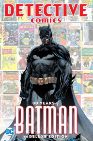 Title: Detective Comics: 80 Years of Batman Deluxe Edition, Author: Various