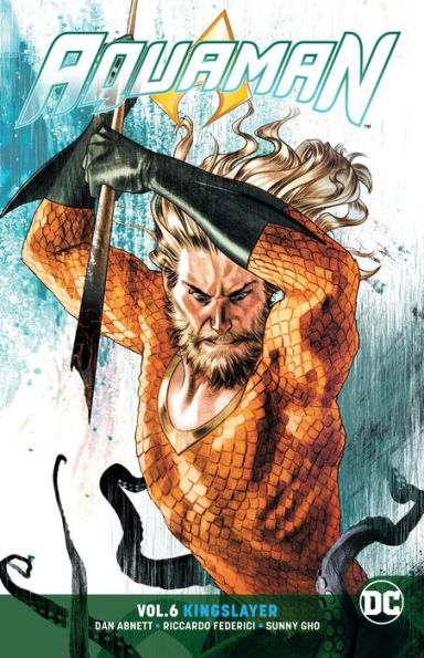 Aquaman, Vol. 6: Kingslayer