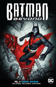 Title: Batman Beyond Vol. 4: Target: Batman, Author: Dan Jurgens