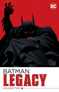 Title: Batman: Legacy Vol. 2, Author: Chuck Dixon